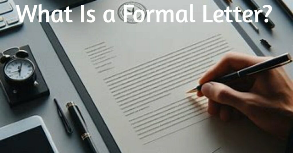 characteristics of formal letters